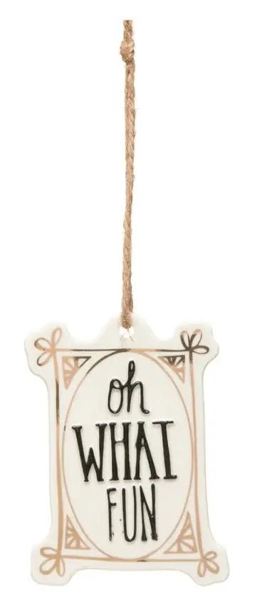 Stoneware Ornaments with Holiday Sayings Holiday Ornaments Oh What Fun 12040011